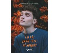 La vie peut être si simple
