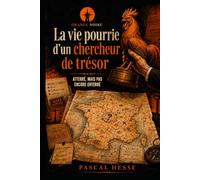 La vie pourrie d'un chasseur de trésors: atterré, mais pas encore enterré.