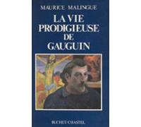 La Vie Prodigieuse De Gauguin (ebook)