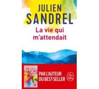 La vie qui m'attendait: Roman