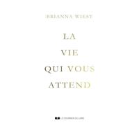 La vie qui vous attend