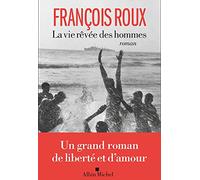 La vie rêvée des hommes