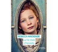 La Vie Rêvée Dhenrietta (ebook)