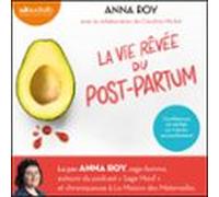 La Vie Rêvée Du Post-partum (audiolibro)