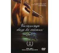 La vie sauvage dans les roseaux [Francia] [DVD]