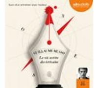 La Vie Secrète Des Écrivains (audiolibro)