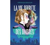 La Vie Secrète Des Ombres (ebook)
