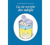 La vie secrète des salsifis