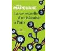 La Vie Sexuelle D Un Islamiste À Paris