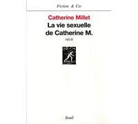 La Vie sexuelle de Catherine M. (Fiction et Cie)