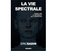 La vie spectrale: Penser l'ère du métavers et des IA génératives