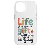 La Vie t'offre le Cadeau de recommencer chaque jour Carcasa para iPhone 14