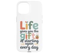 La Vie t'offre le Cadeau de recommencer chaque jour Carcasa para iPhone 15