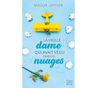 La Vieille Dame Qui Avait Vécu Dans Les Nuages (ebook)