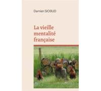 La Vieille Mentalité Française (ebook)