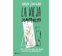 La Vieja Compañera: Mis treinta años de lucha contra la depresión (PENINSULA)