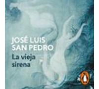 La vieja sirena (Los círculos del tiempo 1)