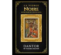 La Vierge Noire: Notre-Dame de Częstochowa