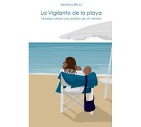 La vigilante de la playa: cuentos a la sombra de un verano
