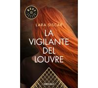 La vigilante del louvre | Lara Siscar