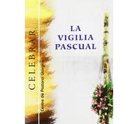 La Vigilia Pascual: 89 (Celebrar)