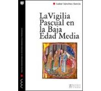La Vigilia Pascual En La Baja Edad Media