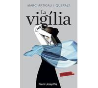 La vigília: Premi Josep Pla 2019 (LABUTXACA)