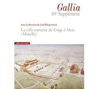 La villa gallo-romaine de Grigy à Metz