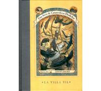 La villa vil: 7 (Catastróficas Desdichas)