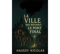 La Ville qui refusait le point final