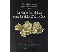 La vinatería andaluza entre los siglos XVIII y XX: 2 (Cultura del vino)