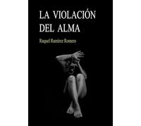 LA VIOLACIÓN DEL ALMA