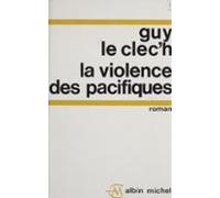 La Violence Des Pacifiques (ebook)