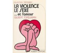 La Violence Le Sexe Et Lamour (ebook)