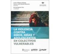 La violencia contra niños, niñas y adolescentes en colectivos vulnerables: 000 (lex)