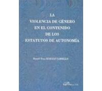 La Violencia De Género En El Contenido De Los Estatutos De Autonomía