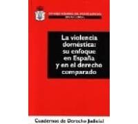 la violencia domestica: su enfoque en españa y en el derecho comp arad