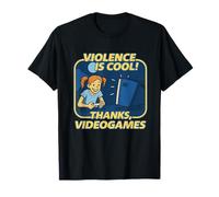 ¡La violencia es genial! Gracias, Videojuegos Camiseta