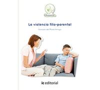 La violencia filio-parental (SIN COLECCION)