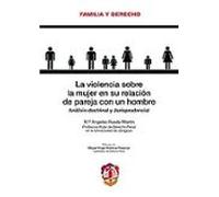 La Violencia Sobre La Mujer En Su Relación De Pareja Con Un Hombre