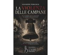 La violenza delle campane: Storia del richiamo che ha addestrato l’uomo all’obbedienza