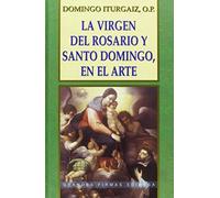 La Virgen del Rosario y Santo Domingo, en el arte (Grandes firmas Edibesa)