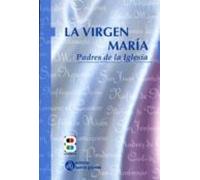 La Virgen Maria: Padres De La Iglesia