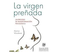 La virgen preñada. Un proceso de transformación psicológica.