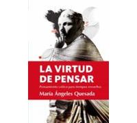 La virtud de pensar (ENSAYO Y DIVULGACION)