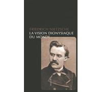La vision dionysiaque du monde