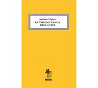 La visione greca della vita