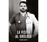 La Visita al Urólogo: Historias Eróticas Gay de Sexo Explícito: 137