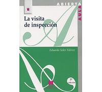 La visita de inspección: encuentro con la realidad educativa (Aula Abierta)
