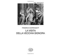 La visita della vecchia signora (Collezione di Teatro)